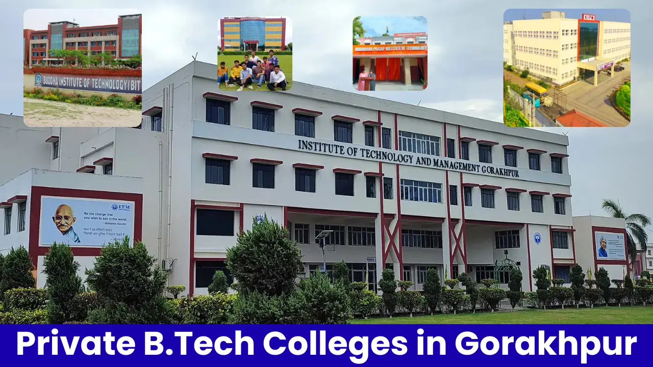 Private B.Tech Colleges in Gorakhpur – Complete Guide 2025: Admission, Fees & Placement 1 गोरखपुर के टॉप प्राइवेट B.Tech कॉलेजों की जानकारी – एडमिशन, फीस और प्लेसमेंट 2025