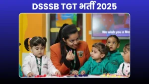 DSSSB TGT भर्ती 2025