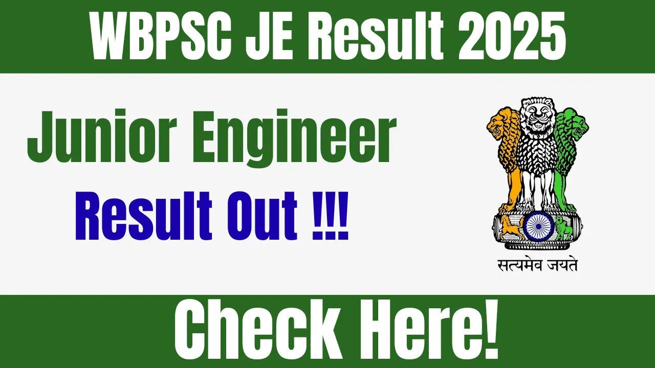 WBPSC JE Result 2025 OUT: अब आ गया जूनियर इंजीनियर रिजल्ट! ऐसे करें psc.wb.gov.in से डाउनलोड 1 WBPSC JE Result 2025 Declared: Download at psc.wb.gov.in