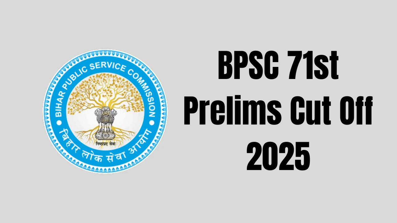 BPSC 71st Prelims Cut Off 2025: GEN, ओबीसी, एससी, एसटी, EWS के लिए देखें अपेक्षित कट ऑफ 1 BPSC 71st Prelims Cut Off 2025