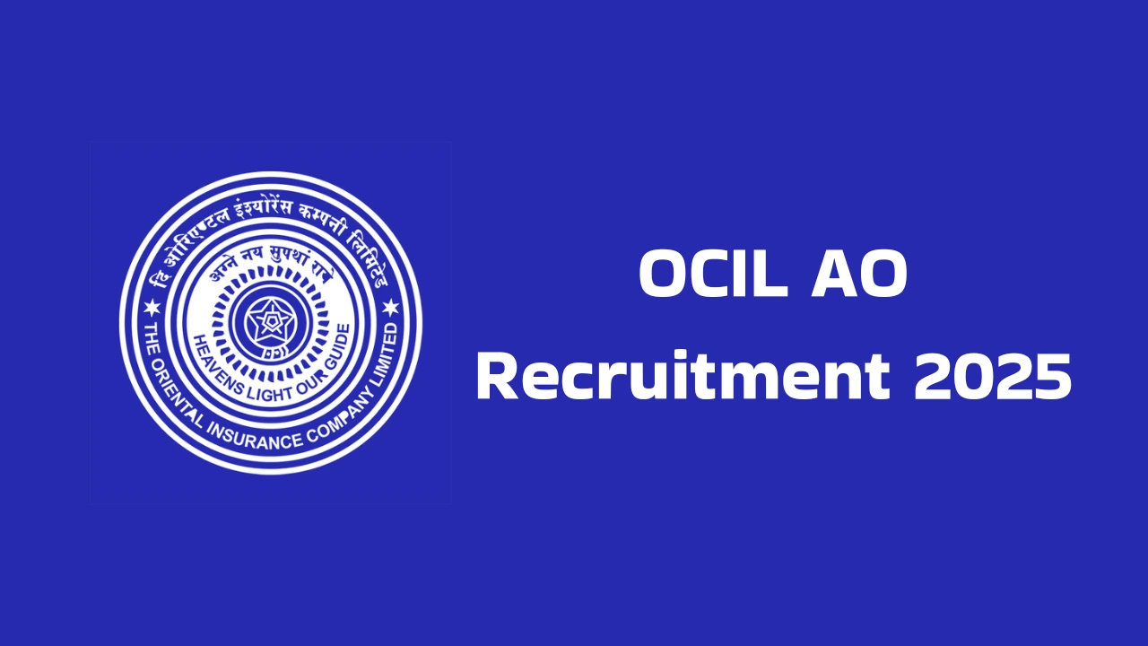 OCIL AO Recruitment 2025: ओरिएंटल इंश्योरेंस कंपनी में 300 एडमिनिस्ट्रेटिव ऑफिसर पदों पर निकली भर्ती, जानें योग्यता और आवेदन प्रक्रिया 1 OCIL AO Recruitment 2025