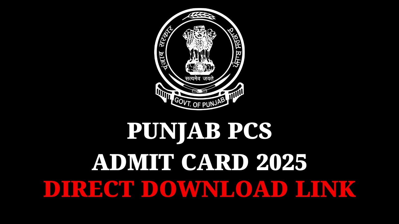 Punjab PCS Admit Card 2025: पंजाब पीसीएस एडमिट कार्ड आज जारी, ppsc.gov.in से डाउनलोड करें हॉल टिकट 1 Punjab PCS Admit Card 2025