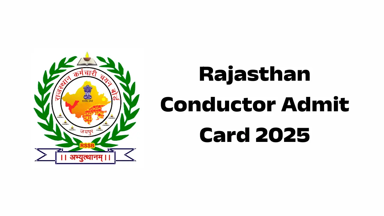 Rajasthan Conductor Admit Card 2025: यहां से डाउनलोड करें कंडक्टर हॉल टिकट 1 Rajasthan Conductor Admit Card 2025