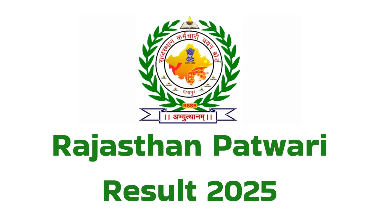 Rajasthan Patwari Result OUT 2025: जारी हुआ पटवारी भर्ती परीक्षा का रिजल्ट, मेरिट लिस्ट PDF यहाँ से डाउनलोड करें 1 Rajasthan Patwari Result 2025