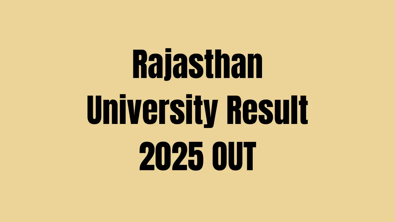 Rajasthan University Result 2025 OUT: राजस्थान यूनिवर्सिटी रिजल्ट जारी, यहां देखें BA, B.Sc, B.Com और अन्य कोर्सों के नतीजे 1 Rajasthan University Result 2025 OUT