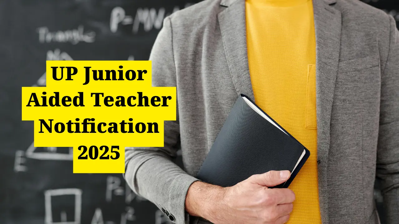 UP Junior Aided Teacher Notification 2025: यूपी में 1894 पदों पर भर्ती शुरू 1 UP Junior Aided Teacher Notification 2025