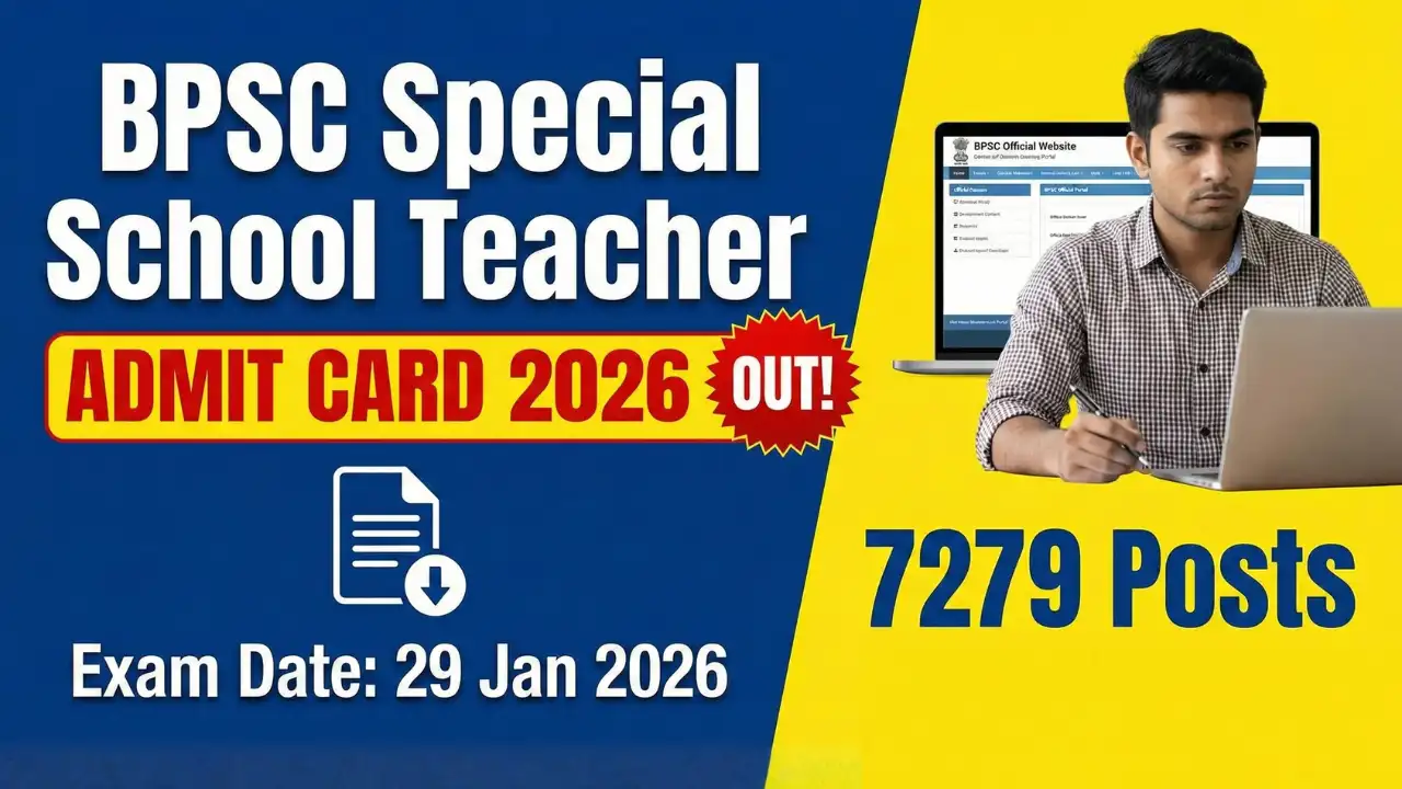 BPSC Special School Teacher Admit Card 2026 Released: Exam Date & Download Link | Important Instructions 1 BPSC Special School Teacher Admit Card 2026 Released Exam Date 29 January ExamDwarPlus