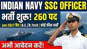 Indian Navy SSC Officer Recruitment 2026 Notification Out | Apply Online for 260 Posts | ST 27 Jan 2027 Course